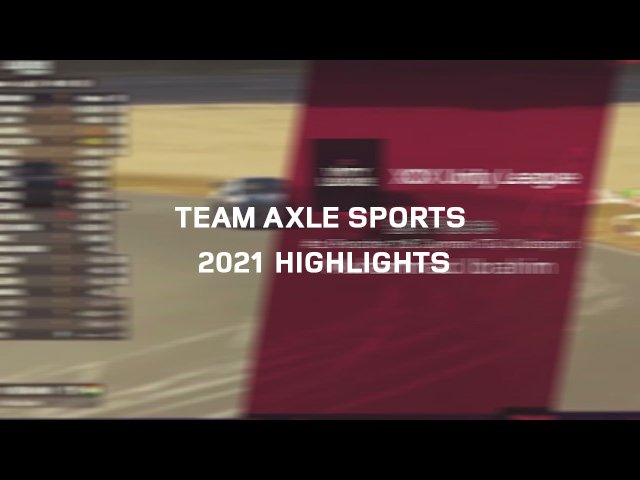 Team Axle Sports 2021 Highlights
